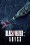 Nonton film Black Water: Abyss (2020)