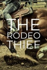 Nonton film The Rodeo Thief (2021)