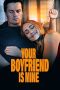 Nonton film Your Boyfriend Is Mine (2022)