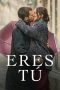 Nonton film Eres tú (2023)