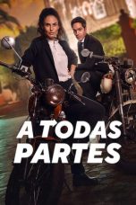 Nonton film A Todas Partes (2023)