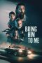 Nonton film Bring Him to Me (2023)