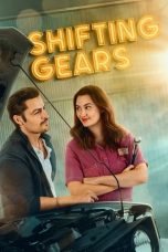 Nonton film Shifting Gears (2024)