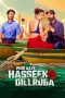 Nonton film Phir Aayi Hasseen Dillruba (2024)